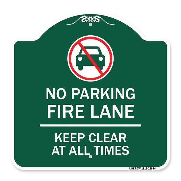 Signmission Fire Lane Keep Clear All Times W/ Graphic, Green & White Aluminum Sign, 18" x 18", GW-1818-23984 A-DES-GW-1818-23984 - main